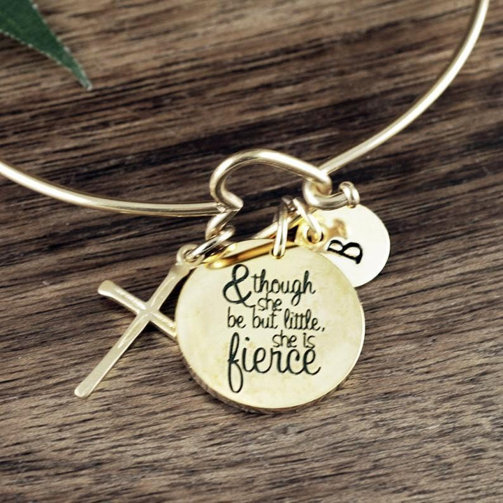 Though She Be But Little She Is Fierce Bangle Bracelet.