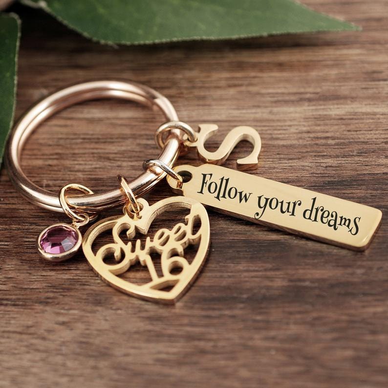 Follow Your Dreams Sweet 16 Keychain.