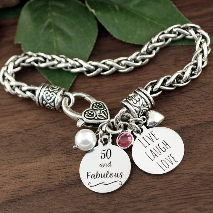 50 and Fabulous Bracelet - Live Laugh Love.