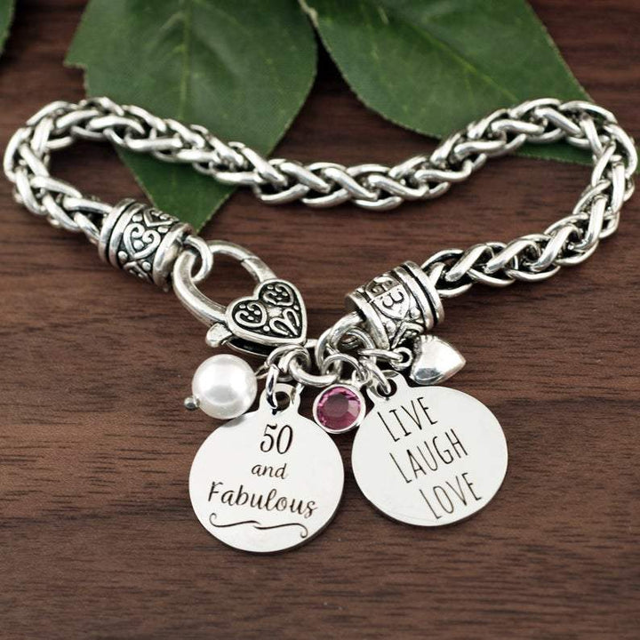 50 and Fabulous Bracelet - Live Laugh Love.