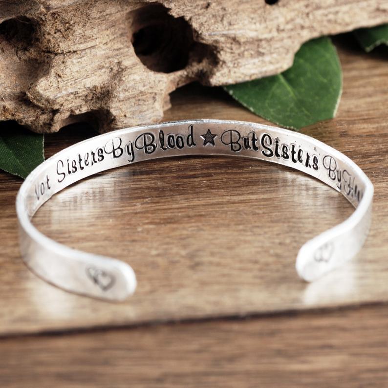 Not Sisters By Blood But Sisters By Heart Cuff Bracelet.